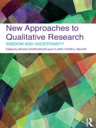 定性調査への新たなアプローチ<br>New Approaches to Qualitative Research : Wisdom and Uncertainty