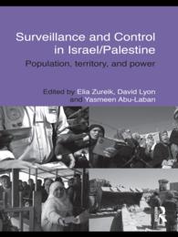 イスラエル／パレスチナにおける監視と規制<br>Surveillance and Control in Israel/Palestine : Population, Territory and Power