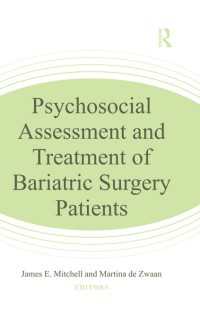 Psychosocial Assessment and Treatment of Bariatric Surgery Patients
