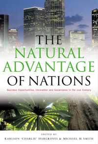 持続可能性のための競争優位：ビジネスチャンス、イノベーションとガバナンス<br>The Natural Advantage of Nations : Business Opportunities, Innovations and Governance in the 21st Century
