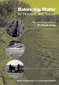 Balancing Water for Humans and Nature : The New Approach in Ecohydrology