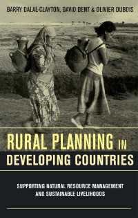 途上国における農村計画<br>Rural Planning in Developing Countries : Supporting Natural Resource Management and Sustainable Livelihoods