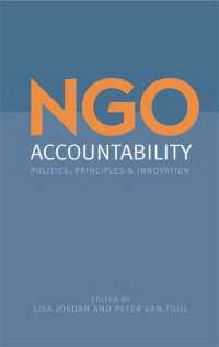ＮＧＯのアカウンタビリティ<br>NGO Accountability : Politics, Principles and Innovations