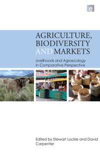 農業、生物多様性と市場<br>Agriculture, Biodiversity and Markets : Livelihoods and Agroecology in Comparative Perspective