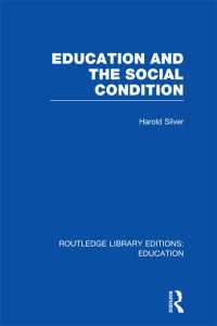 Education and the Social Condition (RLE Edu L)