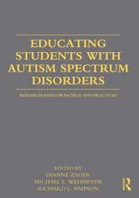 自閉症児の教育：調査に基づく原理と実践<br>Educating Students with Autism Spectrum Disorders : Research-Based Principles and Practices