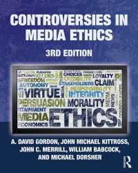 メディア倫理の議論（第３版）<br>Controversies in Media Ethics（3 NED）
