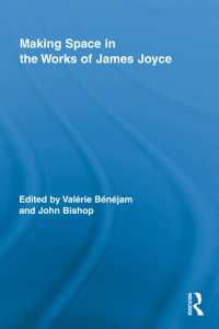 ジェイス作品における空間形成<br>Making Space in the Works of James Joyce