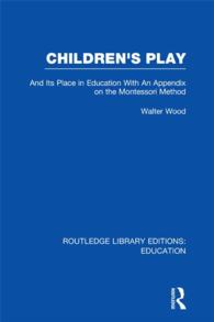 Children's Play and Its Place in Education : With an Appendix on the Montessori Method