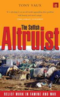 利己的利他主義者：飢饉・戦地における救援者のジレンマ<br>The Selfish Altruist : Relief Work in Famine and War