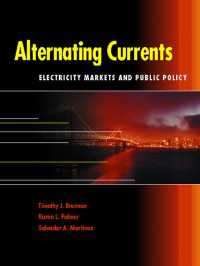 電力市場開放と公共政策<br>Alternating Currents : Electricity Markets and Public Policy
