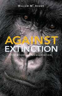 絶滅に抗して：自然保護の過去と未来<br>Against Extinction : The Story of Conservation