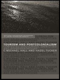 ツーリズムとポストコロニアリズム<br>Tourism and Postcolonialism : Contested Discourses, Identities and Representations