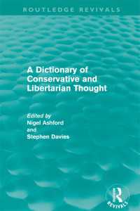 保守主義・リバタリアニズム思想辞典（復刊）<br>A Dictionary of Conservative and Libertarian Thought (Routledge Revivals)