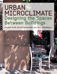 Urban Microclimate : Designing the Spaces Between Buildings