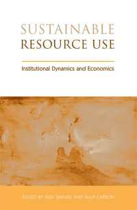 持続可能な資源利用：制度的ダイナミクスと経済学<br>Sustainable Resource Use : Institutional Dynamics and Economics