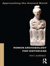 古代ローマの考古学と歴史学<br>Roman Archaeology for Historians