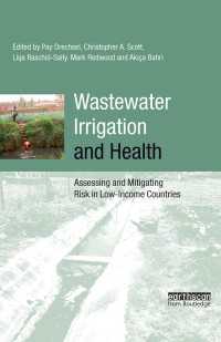 廃水潅漑と衛生<br>Wastewater Irrigation and Health : Assessing and Mitigating Risk in Low-income Countries