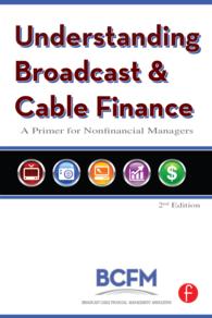 Understanding Broadcast and Cable Finance : A Primer for the Non-Financial Manager（2 NED）