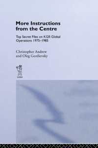 More Instructions from the Centre : Top Secret Files on KGB Global Operations 1975-1985