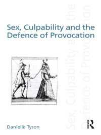 性、有責性と挑発の抗弁<br>Sex, Culpability and the Defence of Provocation