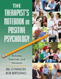 The Therapist's Notebook on Positive Psychology : Activities, Exercises, and Handouts
