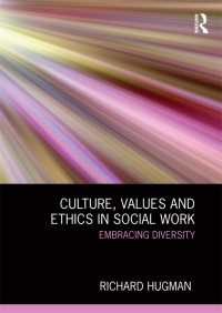 ソーシャルワークにおける文化、価値と倫理<br>Culture, Values and Ethics in Social Work : Embracing Diversity