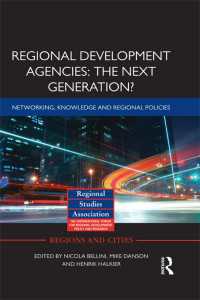 次世代の地域開発公社<br>Regional Development Agencies: The Next Generation? : Networking, Knowledge and Regional Policies
