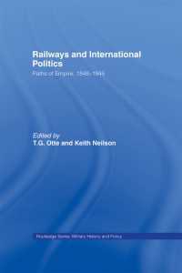 鉄道と国際政治1856-1939年<br>Railways and International Politics : Paths of Empire, 1848-1945