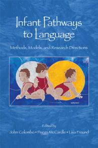 Infant Pathways to Language : Methods, Models, and Research Directions