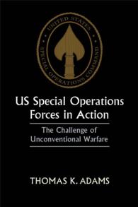 US Special Operations Forces in Action : The Challenge of Unconventional Warfare