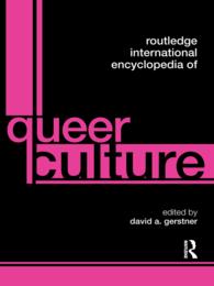 ラウトレッジ版　国際クィア文化百科事典<br>Routledge International Encyclopedia of Queer Culture