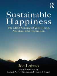 瞑想の科学<br>Sustainable Happiness : The Mind Science of Well-Being, Altruism, and Inspiration