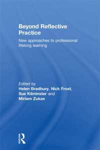 Beyond Reflective Practice : New Approaches to Professional Lifelong Learning