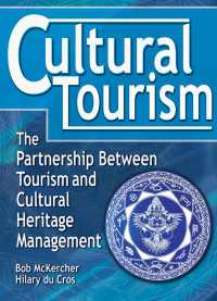 Cultural Tourism : The Partnership Between Tourism and Cultural Heritage Management