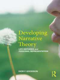 ナラティブ理論の発達：ライフヒストリーと個人の表象<br>Developing Narrative Theory : Life Histories and Personal Representation