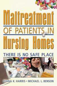 Maltreatment of Patients in Nursing Homes : There Is No Safe Place