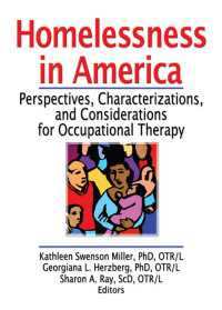 Homelessness in America : Perspectives, Characterizations, and Considerations for Occupational Therapy