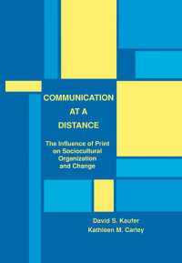 Communication at A Distance : The Influence of Print on Sociocultural Organization and Change