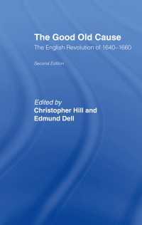 The Good Old Cause : English Revolution of 1640-1660