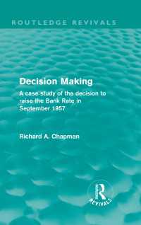 Decision Making (Routledge Revivals) : A case study of the decision to raise the Bank Rate in September 1957