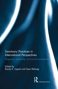 Sanctuary Practices in International Perspectives : Migration, Citizenship and Social Movements
