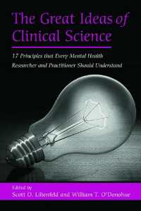 臨床科学の基礎原理<br>The Great Ideas of Clinical Science : 17 Principles that Every Mental Health Professional Should Understand