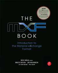 The MXF Book : An Introduction to the Material eXchange Format