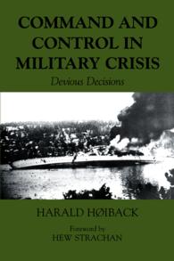 Command and Control in Military Crisis : Devious Decisions