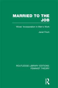 Married to the Job (RLE Feminist Theory) : Wives' Incorporation in Men's Work