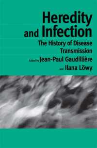 Heredity and Infection : The History of Disease Transmission