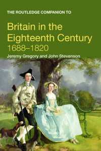 ラウトレッジ版　１８世紀イギリス必携<br>The Routledge Companion to Britain in the Eighteenth Century