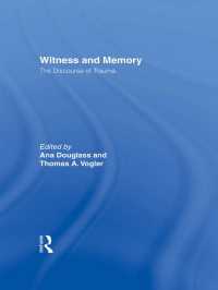 目撃者と記憶：トラウマのディスコース<br>Witness and Memory : The Discourse of Trauma
