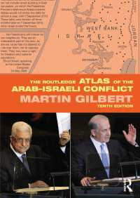アラブ＝イスラエル紛争地図帳（第１０版）<br>The Routledge Atlas of the Arab-Israeli Conflict（10 NED）